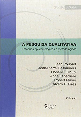 A Pesquisa Qualitativa. Enfoques Epistemológicos E Metodológicos Em Portuguese Do Brasil