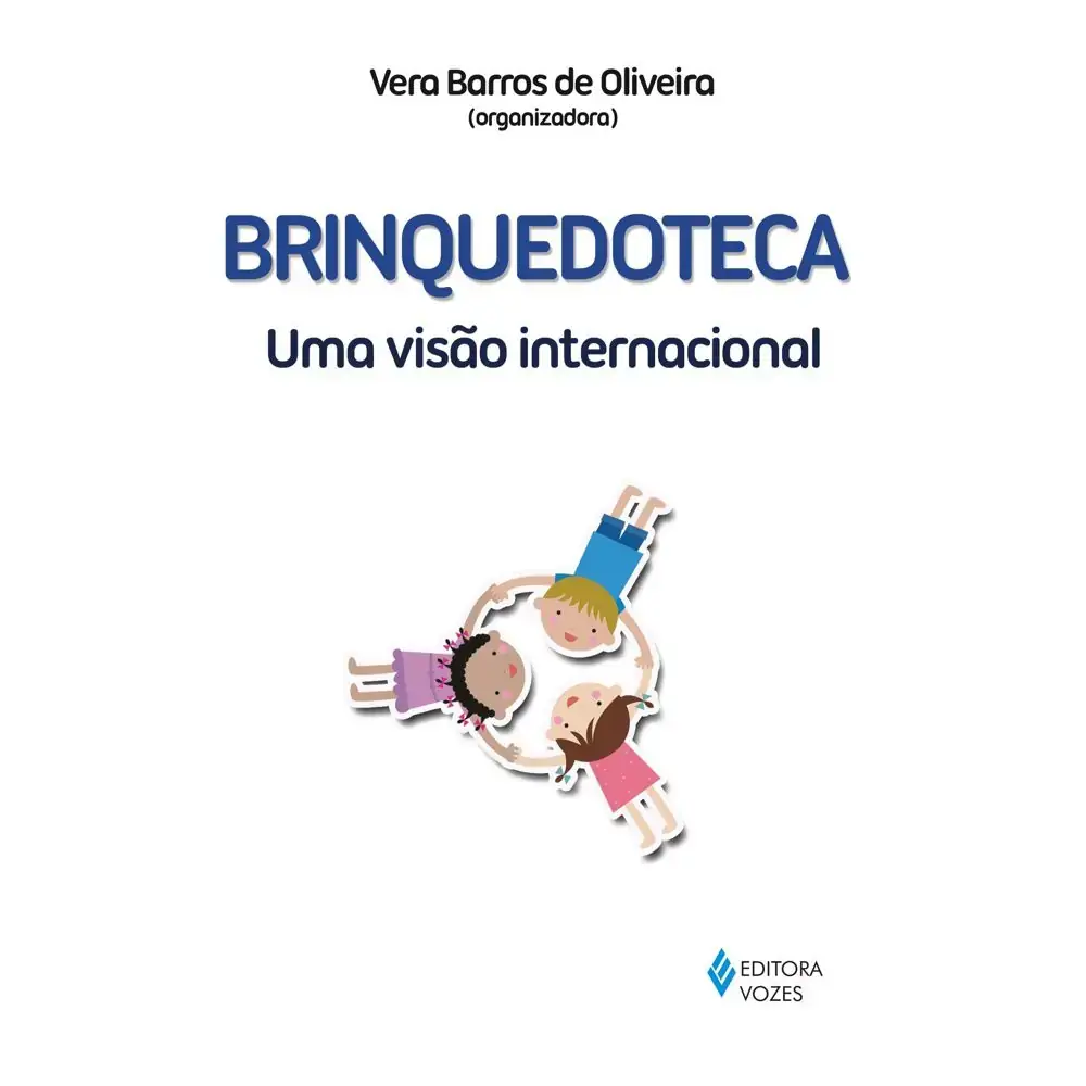 Brinquedoteca Uma Visao Internacional