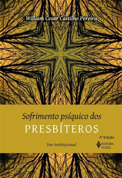 Sofrimento Psiquico Dos Presbiteros 730g Editora Vozes