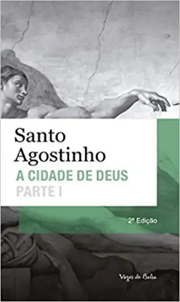 Santo Agostinho A Cidade De Deus Parte I 381g Editora Vozes