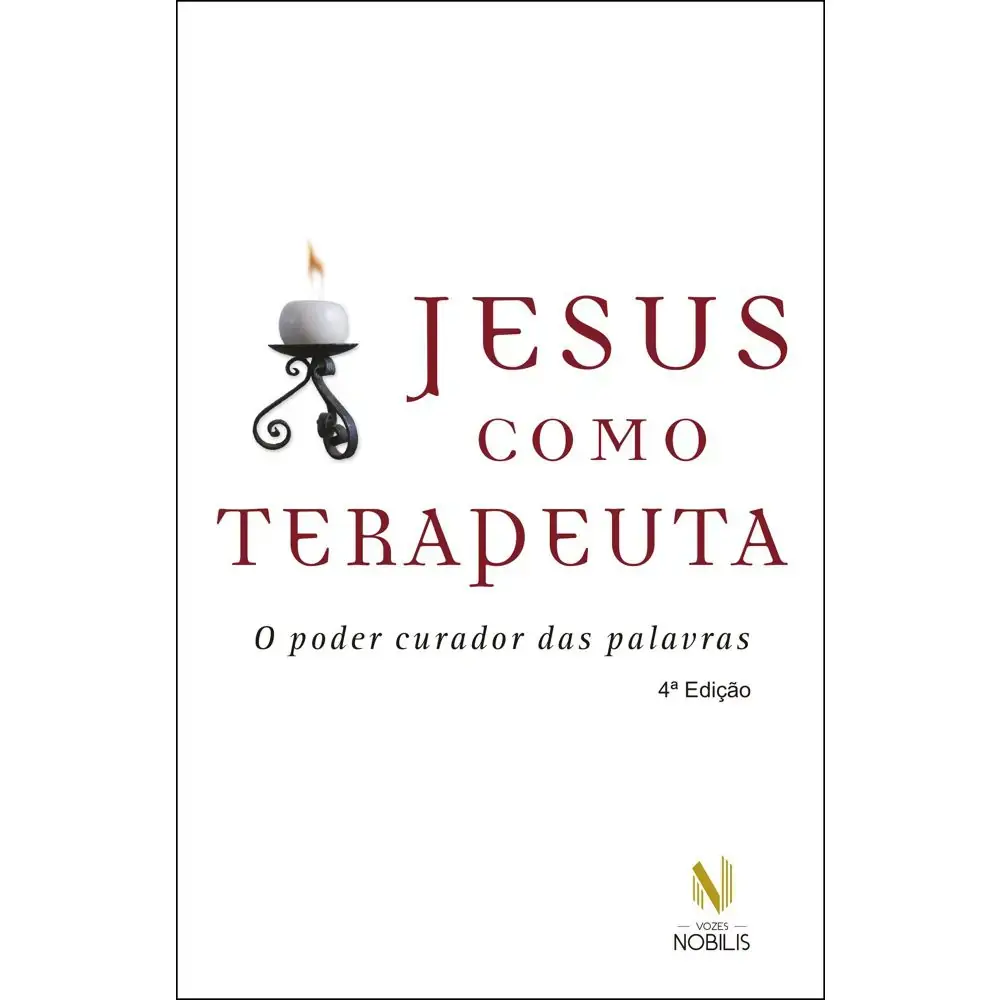 Jesus Como Terapeuta O Poder Curador