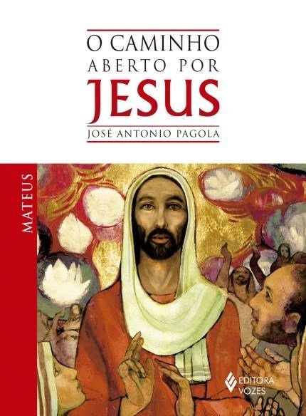 O Caminho Aberto Por Jesus Mateus 410g Editora Vozes