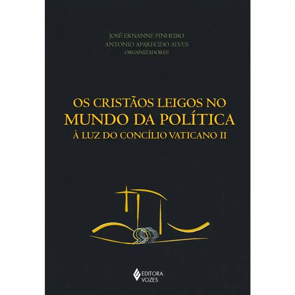 Cristaos Leigos No Mundo Da Politica A Luz Do Concilio Vaticano