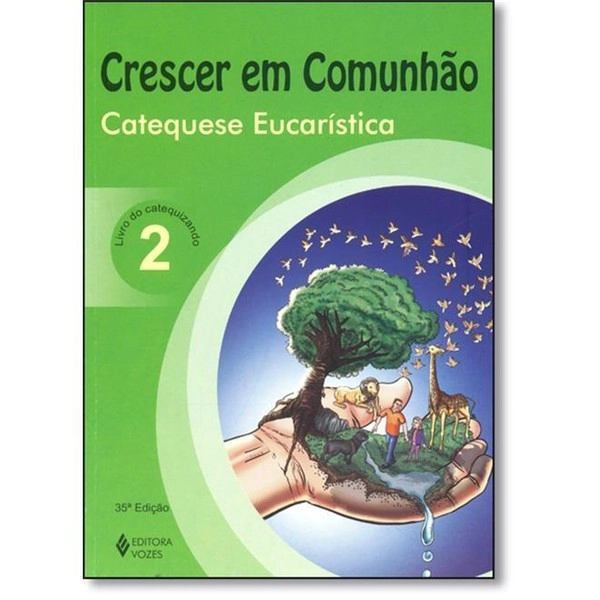 Crescer Em Comunhao Vol. 02 Catequizando