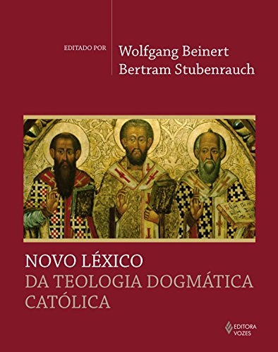 Novo Léxico Da Teologia Dogmática Católica Em Portuguese Do Brasil