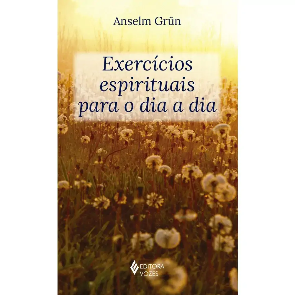 Exercicios Espirituais Para O Dia A Dia
