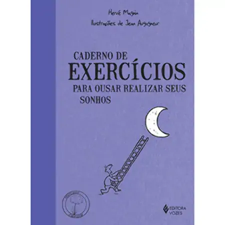 Caderno De Exercicios Para Ousar Realizar Seus Sonhos