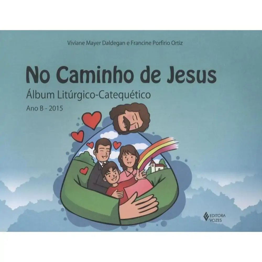 No Caminho De Jesus Album Liturgico Catequetico Ano B 2015