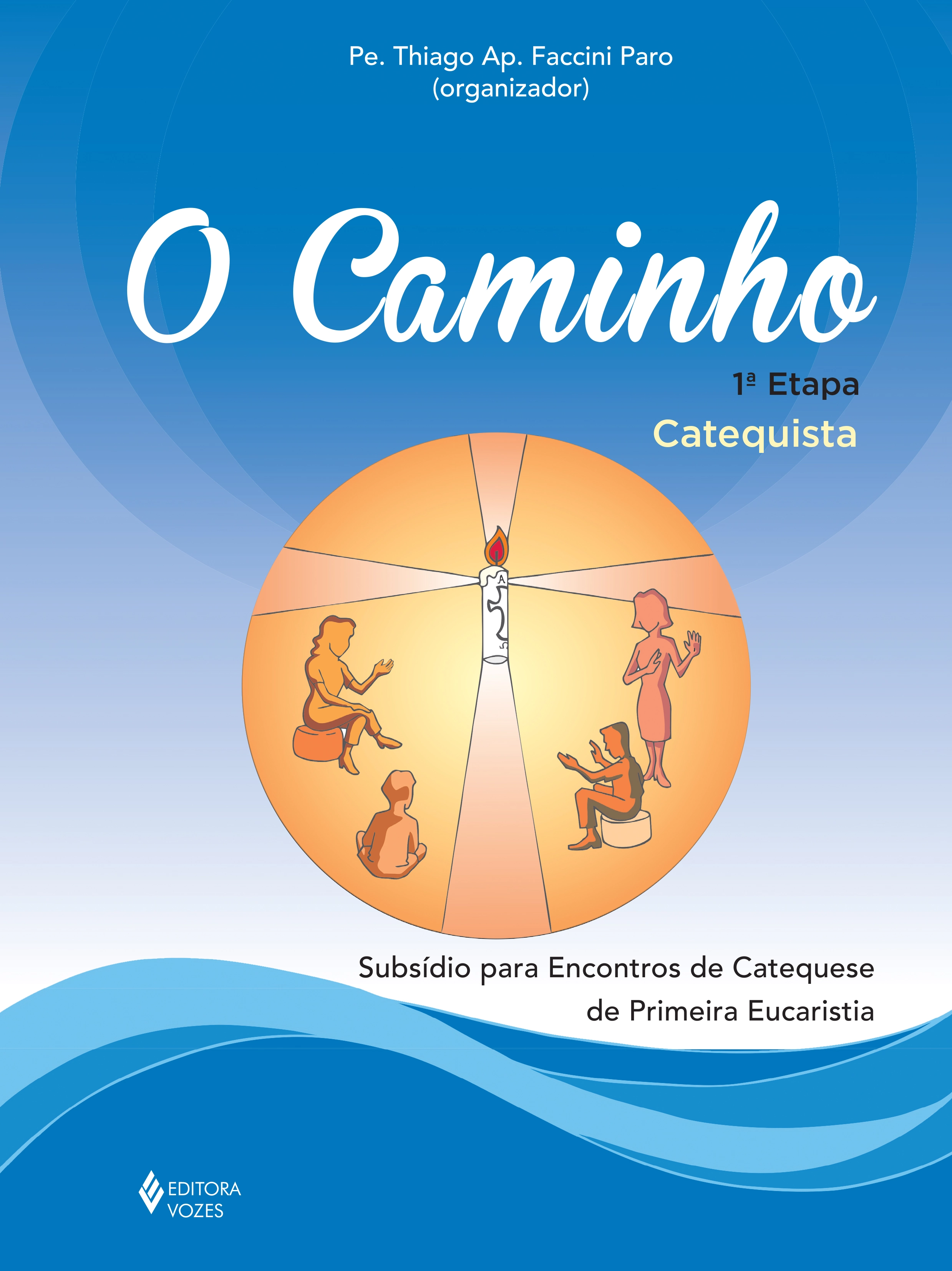 Caminho Subsidio Para Encontros De Catequese De Primeira Eucaristia 451g Editora Paulinas