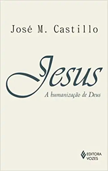 Jesus A Humanizacao De Deus 638g Editora Vozes