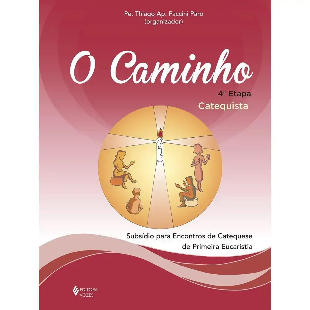 Caminho O Subsidio Para Encontros De Catequese De Primeira Eucaristia