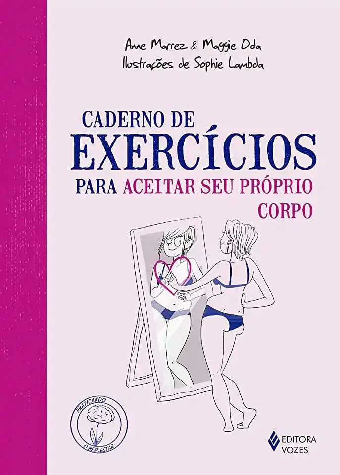 Caderno De Exercicios Para Aceitar Seu Proprio Corpo