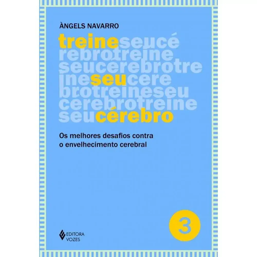 Treine Seu Cerebro Vol. 3