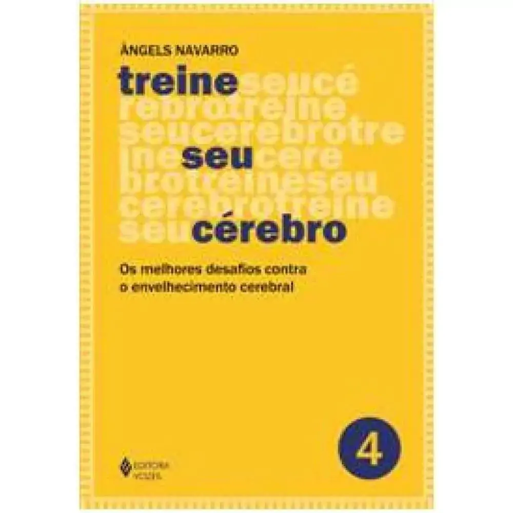 Treine Seu Cerebro Vol. 4