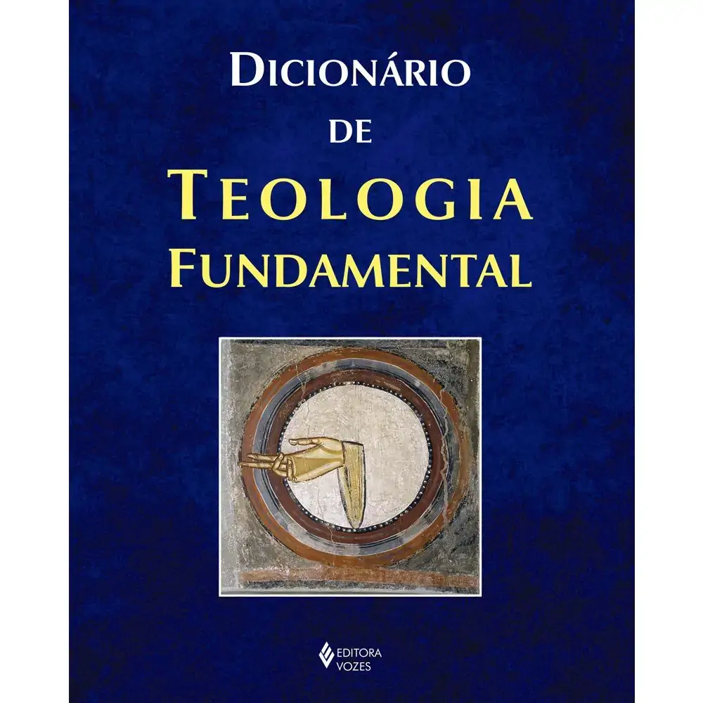 Dicionario De Teologia Fundamental