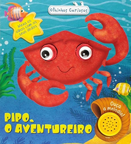 Pipo: O Aventureiro Colecao Olhinhos Curiosos