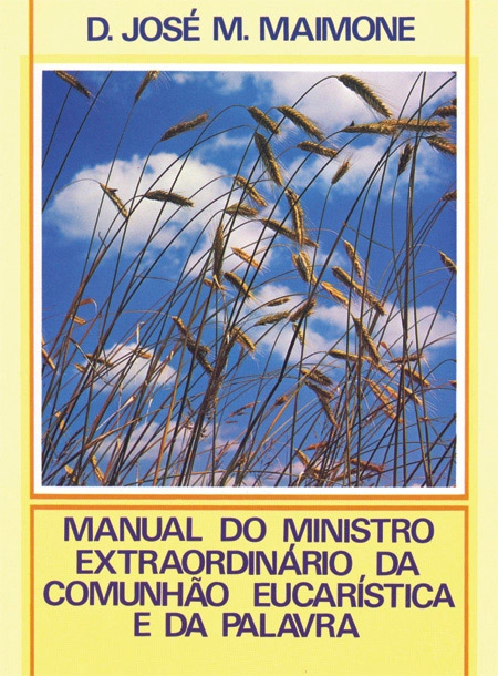 Manual Do Ministro Extraordinario Da Comunhao Eucaristica E Da Palavra 55g Editora Paulus