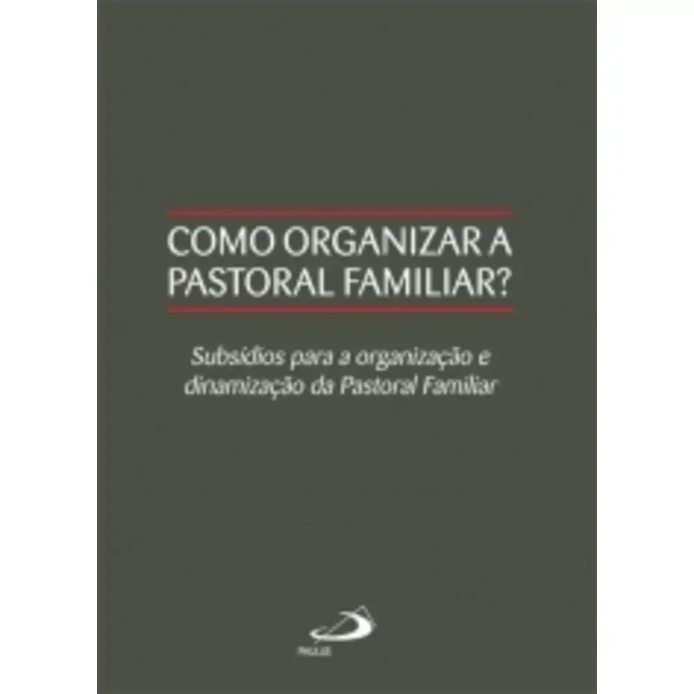 Como Organizar A Pastoral Familiar