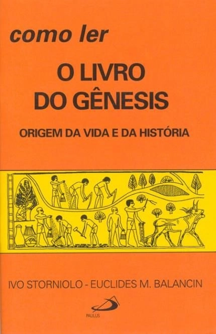 Como Ler O Livro Do Genesis Origem Da Vida E Da Historia 680g Editora Paulus