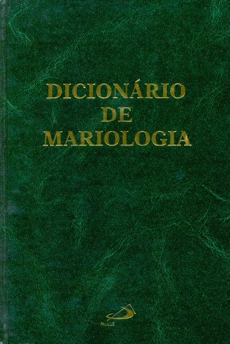 Dicionario De Mariologia 1600g Editora Paulus