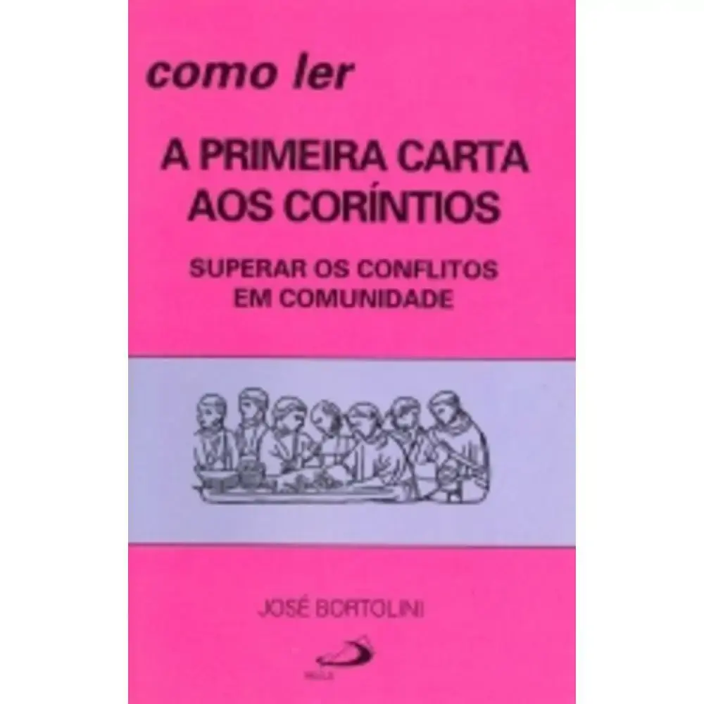 Como Ler A Primeira Carta Aos Corintios