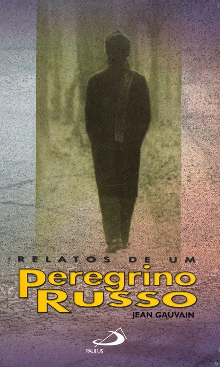 Relatos De Um Peregrino Russo 144g Editora Paulus