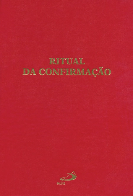 Ritual Da Confirmacao Celebrante 259g Editora Paulus