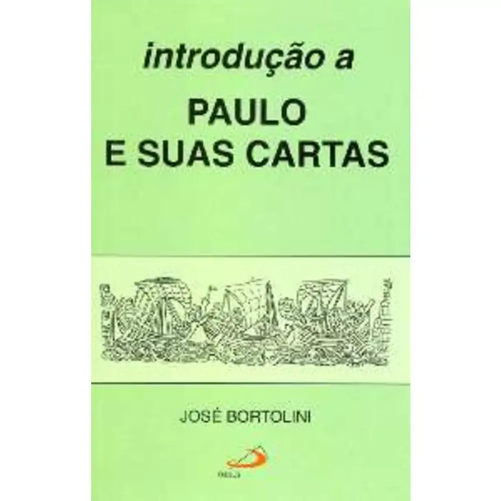 Introducao A Paulo E Suas Cartas