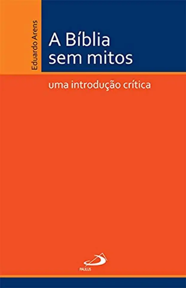 Biblia Sem Mitos Uma Introducao Critica 440g Editora Paulus