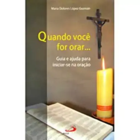 Quando Voce For Orar