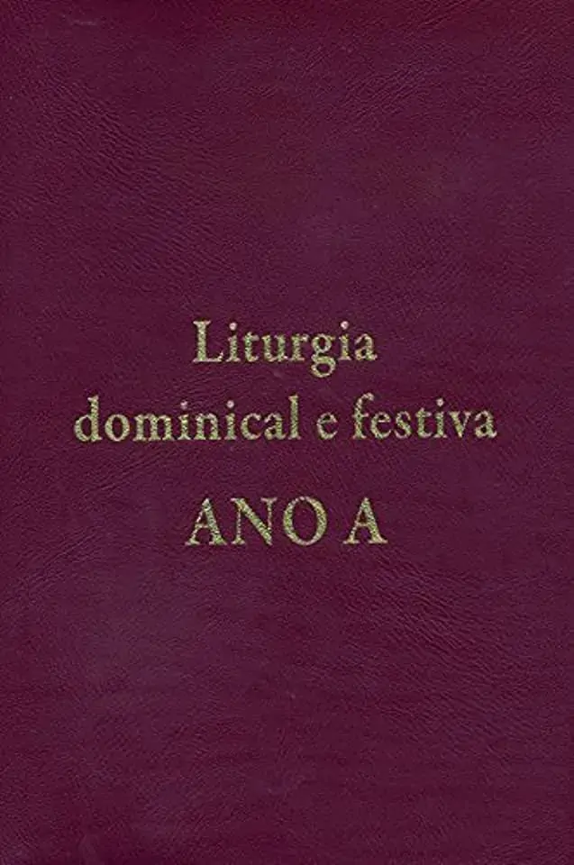 Liturgia Dominical E Festiva Ano A