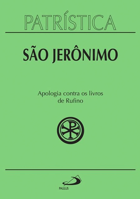 Sao Jeronimo Apologia Contra Os Livros De Rufino 310g Editora Paulus