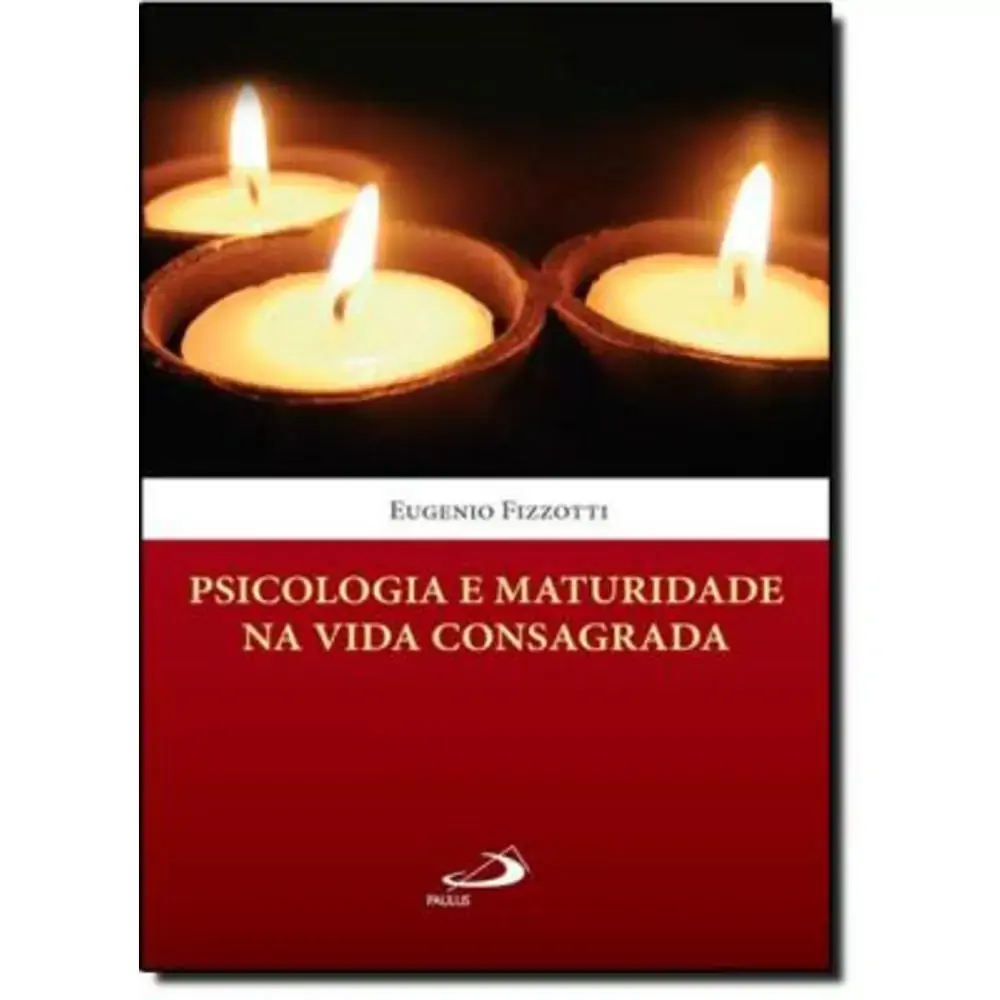 Psicologia E Maturidade Na Vida Consagrada