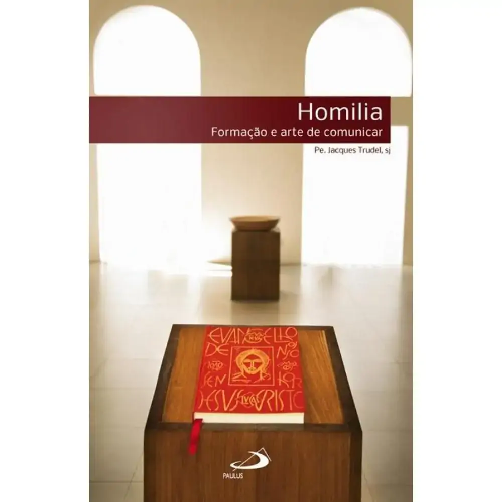 Homilia: Formacao E Arte De Comunicar