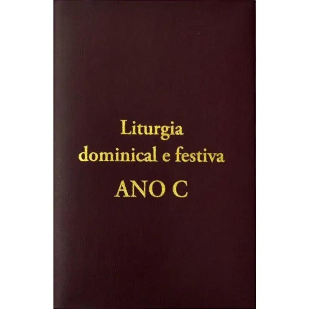 Liturgia Dominical E Festiva Ano C