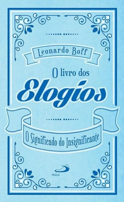 Livro Dos Elogios 870g Editora Paulus