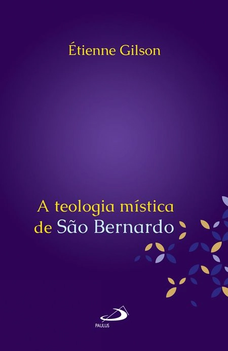 Teologia Mistica De Sao Bernardo 347g Editora Paulus
