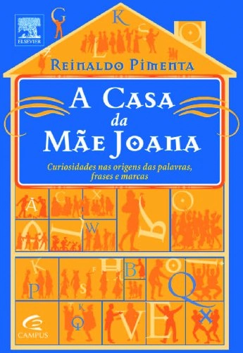 Casa Da Mãe Joana, A