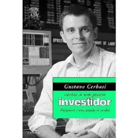Gustavo Cerbasi Cartas A Um Jovem Investidor Gustavo Cerbasi