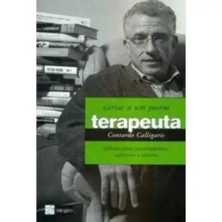 Livro Contardo Calligaris Cartas A Um Jovem Terapeuta