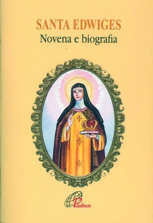 Santa Edwiges Novena E Biografia Editora Paulinas