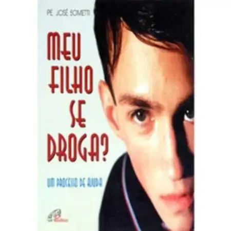 Meu Filho Se Droga?