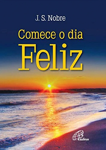 Comece O Dia Feliz