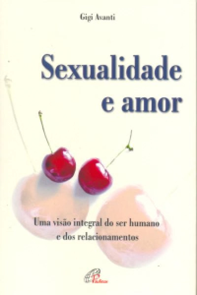 Sexualidade E Amor Editora Paulinas