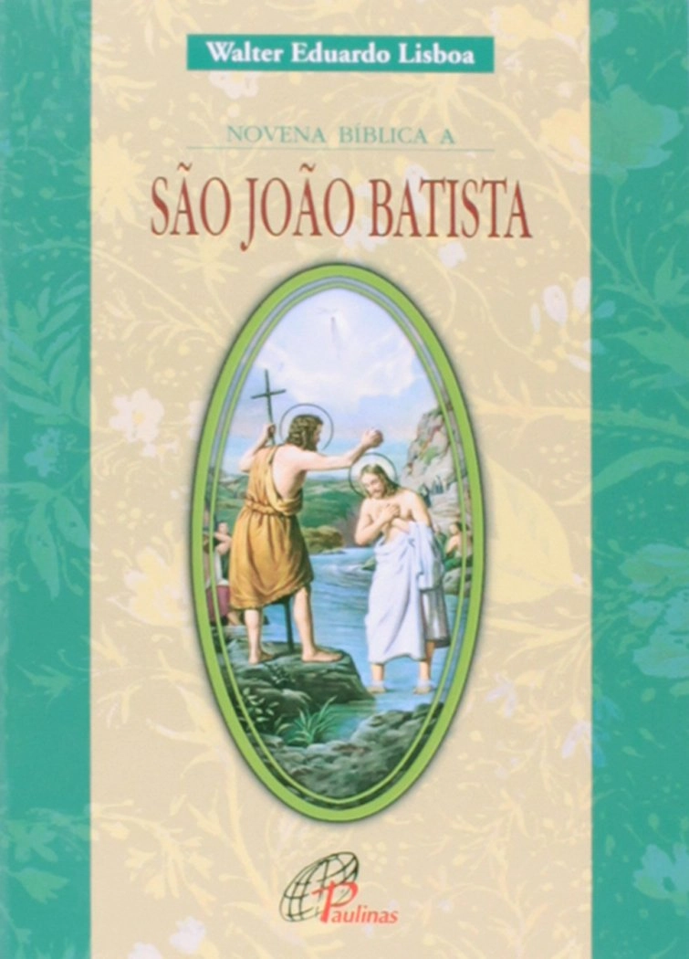 Novena Biblica A Sao Joao Batista 59g Editora Paulinas