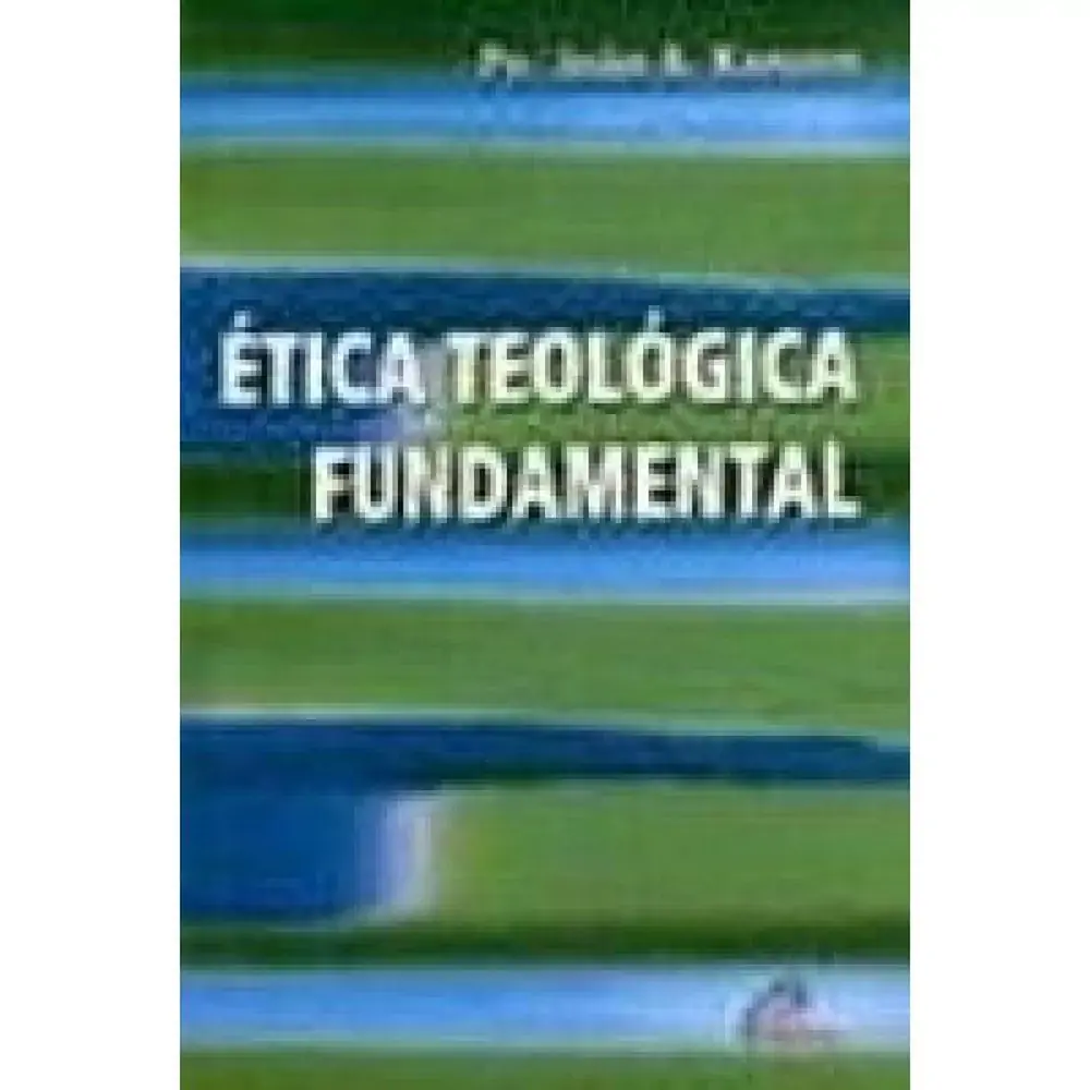 Etica Teologica Fundamental