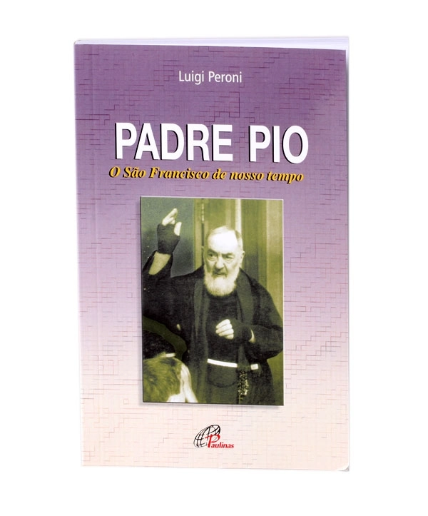 Padre Pio O Sao Francisco De Nosso Tempo 240g Editora Paulinas