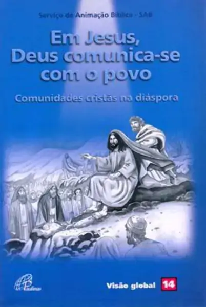 Em Jesus, Deus Comunica Se Com O Povo Editora Paulinas