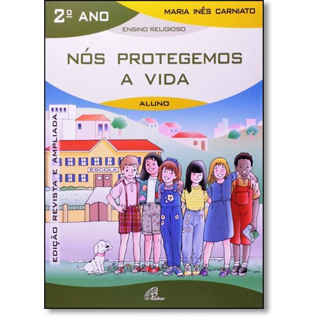 Nos Protegemos A Vida 2 Ano 220g Editora Paulinas