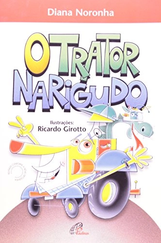 O Trator Narigudo 82g Editora Paulinas